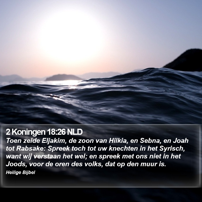 2 Koningen 18:26 NLD Bible Study