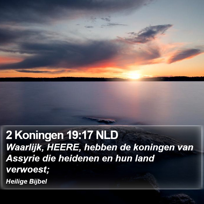 2 Koningen 19:17 NLD Bible Study