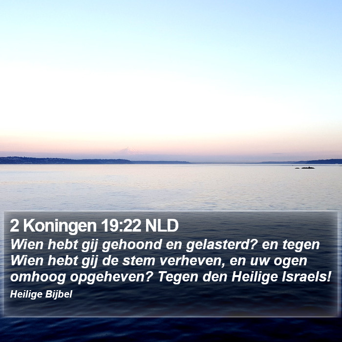 2 Koningen 19:22 NLD Bible Study