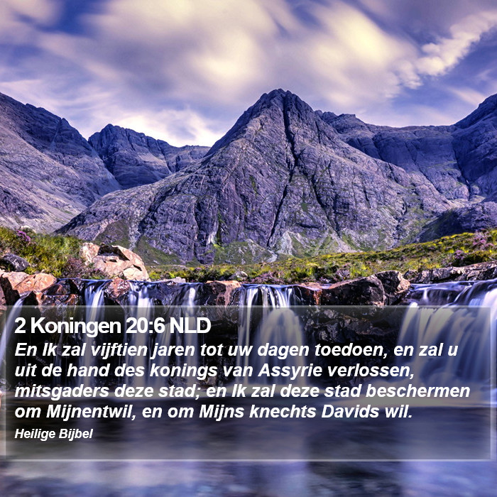 2 Koningen 20:6 NLD Bible Study
