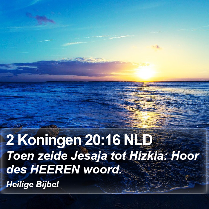 2 Koningen 20:16 NLD Bible Study