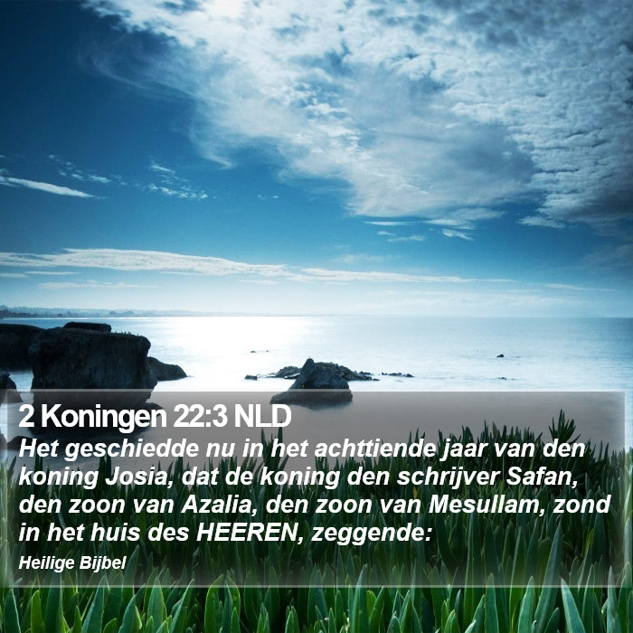 2 Koningen 22:3 NLD Bible Study