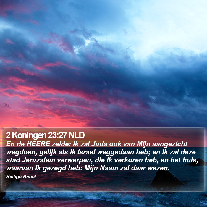 2 Koningen 23:27 NLD Bible Study