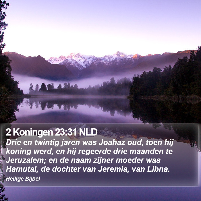 2 Koningen 23:31 NLD Bible Study