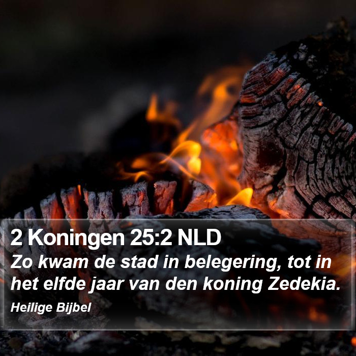 2 Koningen 25:2 NLD Bible Study