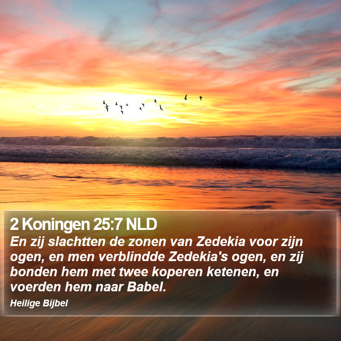 2 Koningen 25:7 NLD Bible Study