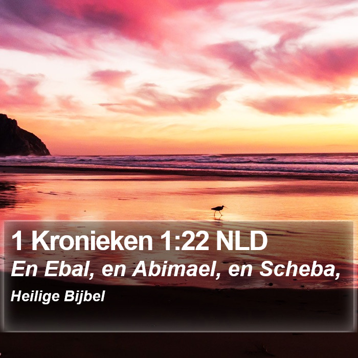 1 Kronieken 1:22 NLD Bible Study