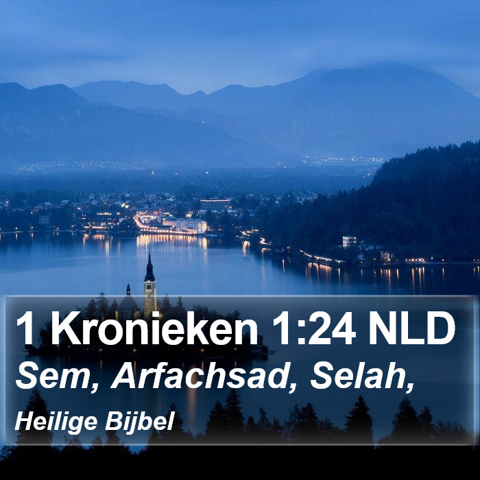 1 Kronieken 1:24 NLD Bible Study