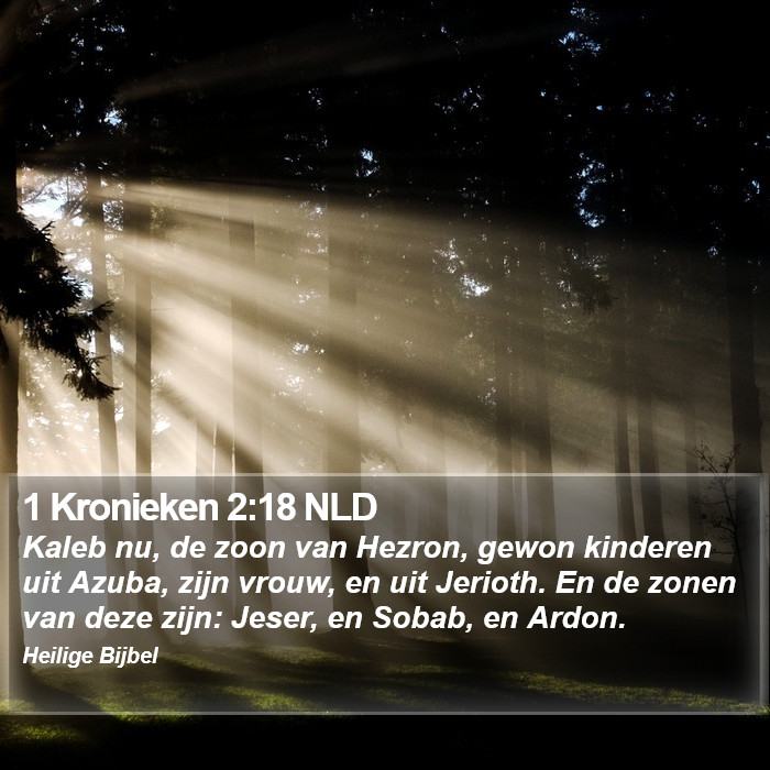 1 Kronieken 2:18 NLD Bible Study