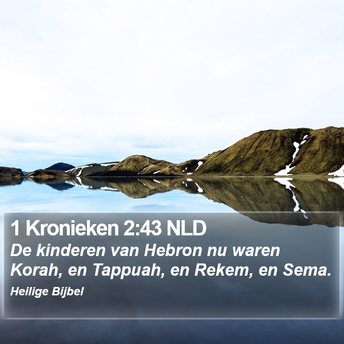 1 Kronieken 2:43 NLD Bible Study