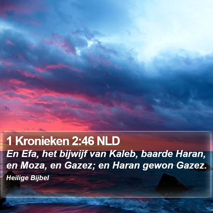 1 Kronieken 2:46 NLD Bible Study