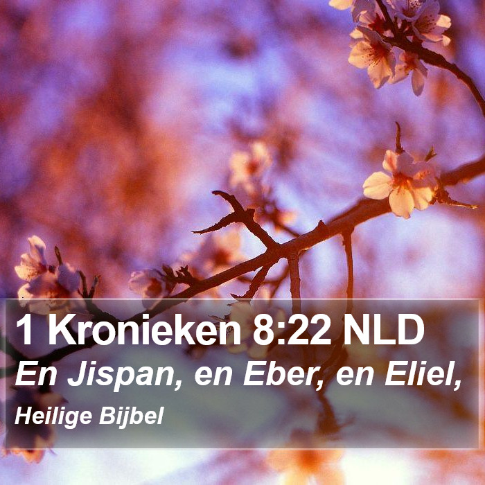 1 Kronieken 8:22 NLD Bible Study