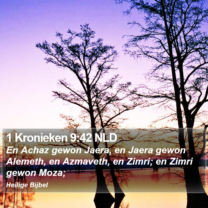 1 Kronieken 9:42 NLD Bible Study
