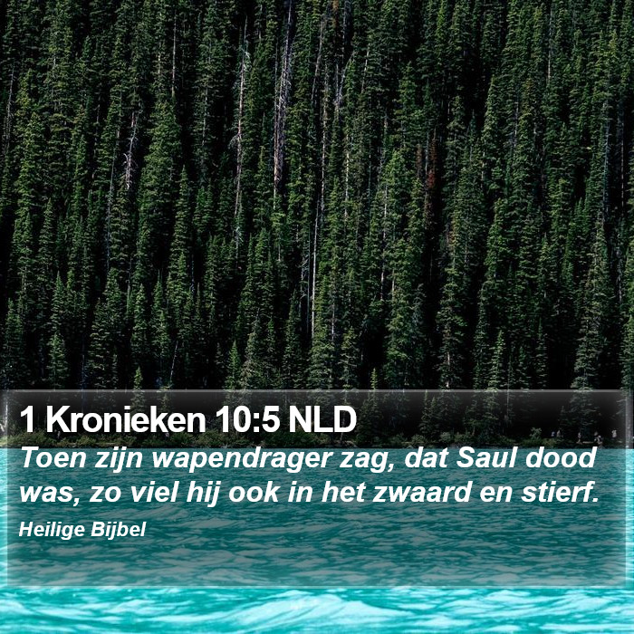 1 Kronieken 10:5 NLD Bible Study