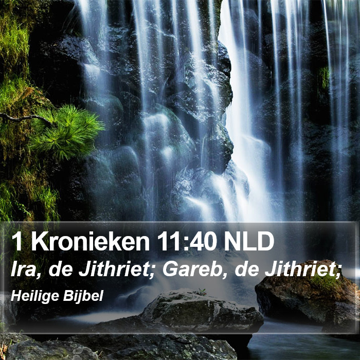 1 Kronieken 11:40 NLD Bible Study