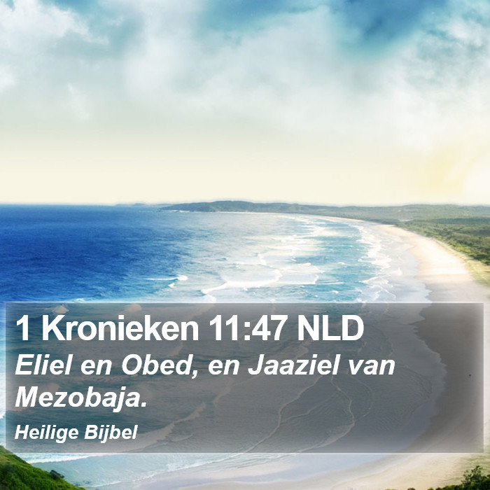1 Kronieken 11:47 NLD Bible Study