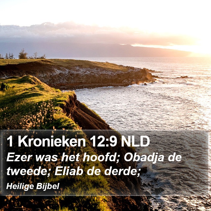 1 Kronieken 12:9 NLD Bible Study
