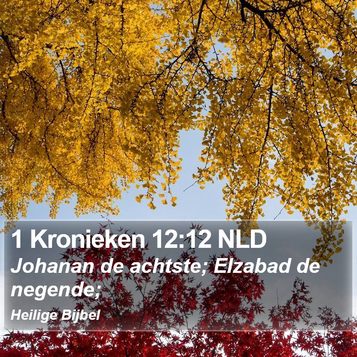1 Kronieken 12:12 NLD Bible Study