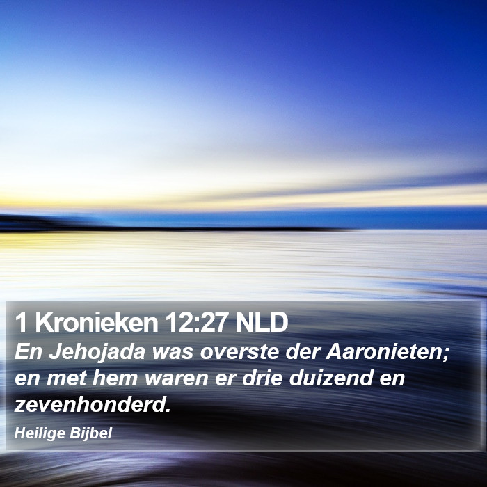 1 Kronieken 12:27 NLD Bible Study