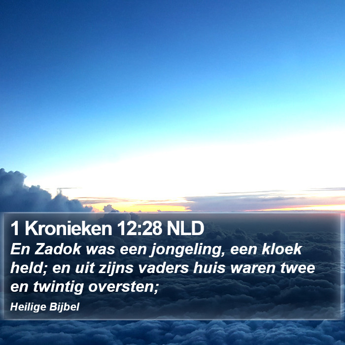 1 Kronieken 12:28 NLD Bible Study