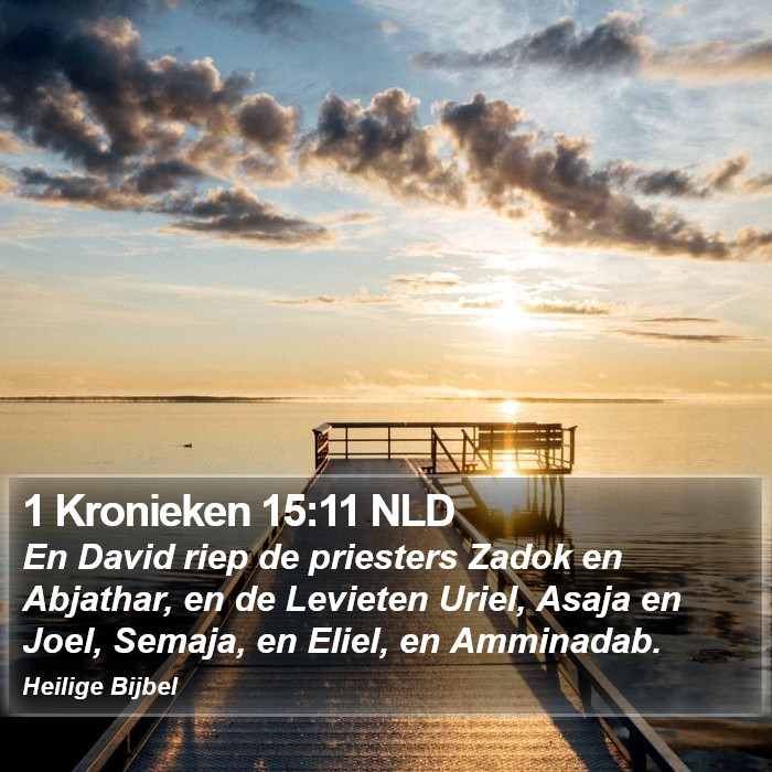 1 Kronieken 15:11 NLD Bible Study