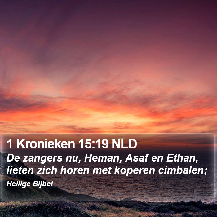 1 Kronieken 15:19 NLD Bible Study