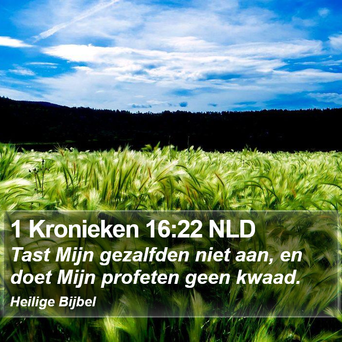 1 Kronieken 16:22 NLD Bible Study