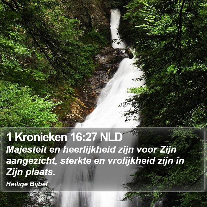 1 Kronieken 16:27 NLD Bible Study