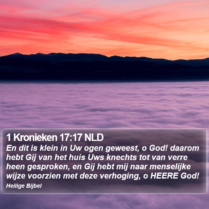 1 Kronieken 17:17 NLD Bible Study