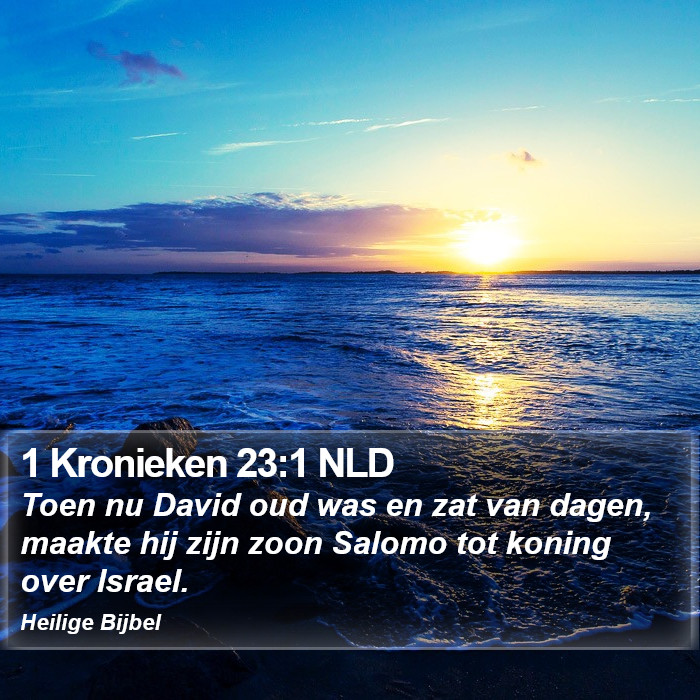 1 Kronieken 23:1 NLD Bible Study