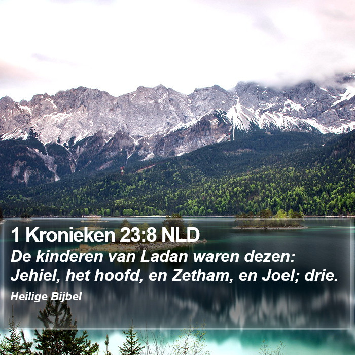 1 Kronieken 23:8 NLD Bible Study