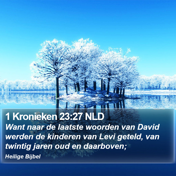 1 Kronieken 23:27 NLD Bible Study