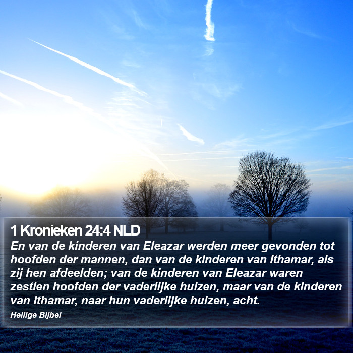 1 Kronieken 24:4 NLD Bible Study