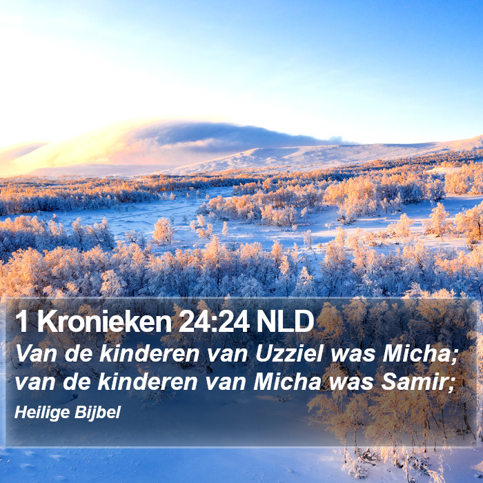 1 Kronieken 24:24 NLD Bible Study