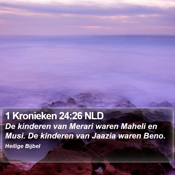 1 Kronieken 24:26 NLD Bible Study