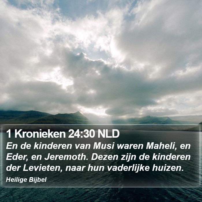 1 Kronieken 24:30 NLD Bible Study