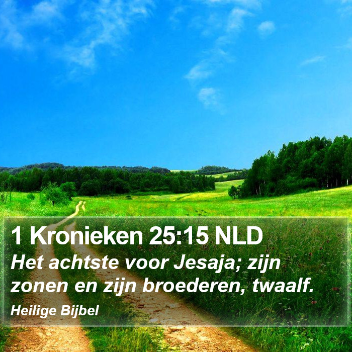 1 Kronieken 25:15 NLD Bible Study