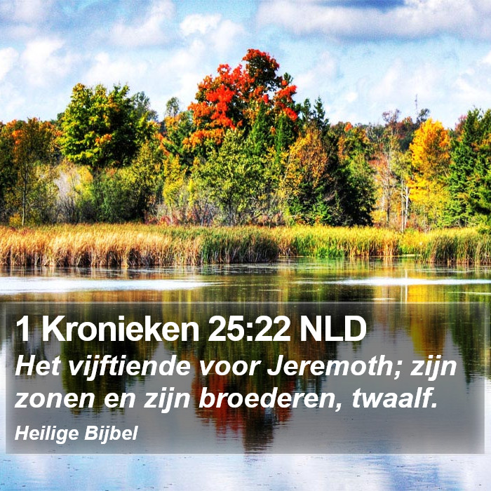 1 Kronieken 25:22 NLD Bible Study