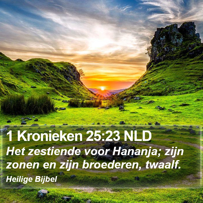 1 Kronieken 25:23 NLD Bible Study