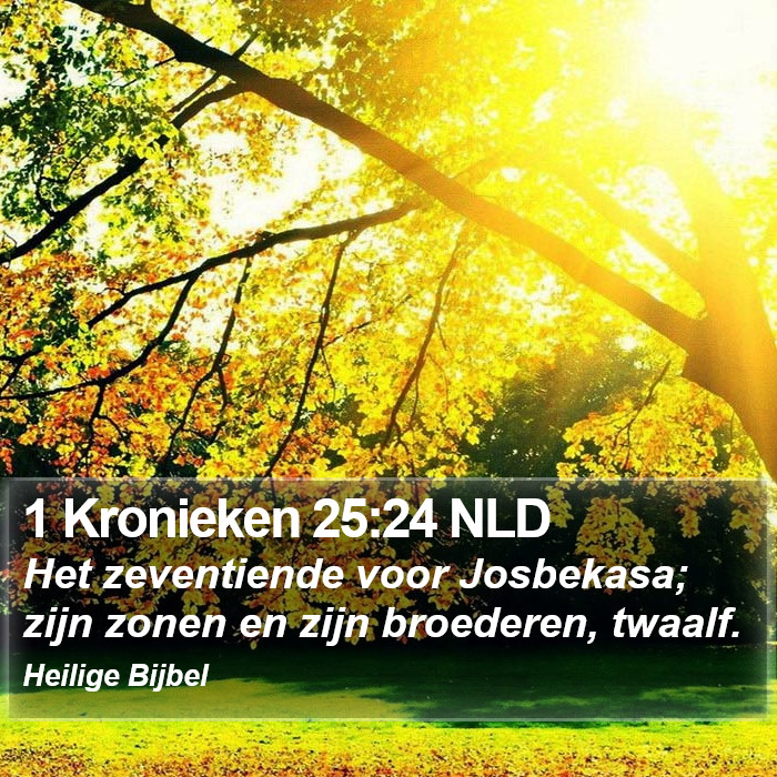 1 Kronieken 25:24 NLD Bible Study