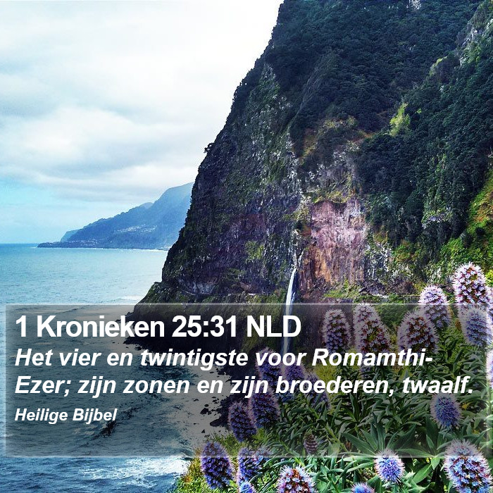 1 Kronieken 25:31 NLD Bible Study