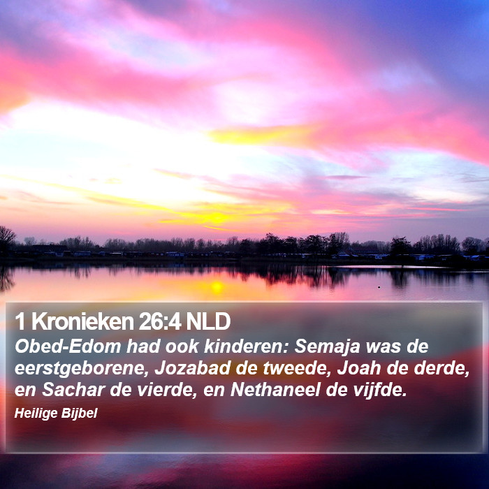 1 Kronieken 26:4 NLD Bible Study