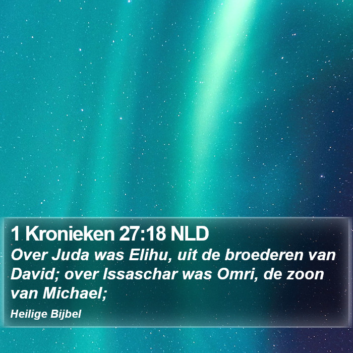 1 Kronieken 27:18 NLD Bible Study