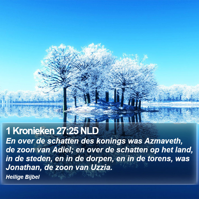 1 Kronieken 27:25 NLD Bible Study