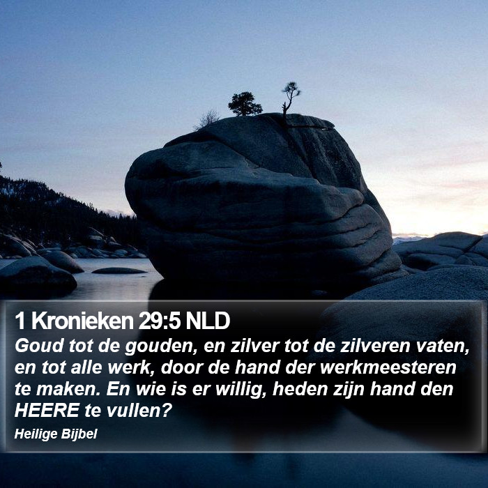 1 Kronieken 29:5 NLD Bible Study