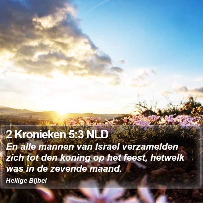 2 Kronieken 5:3 NLD Bible Study