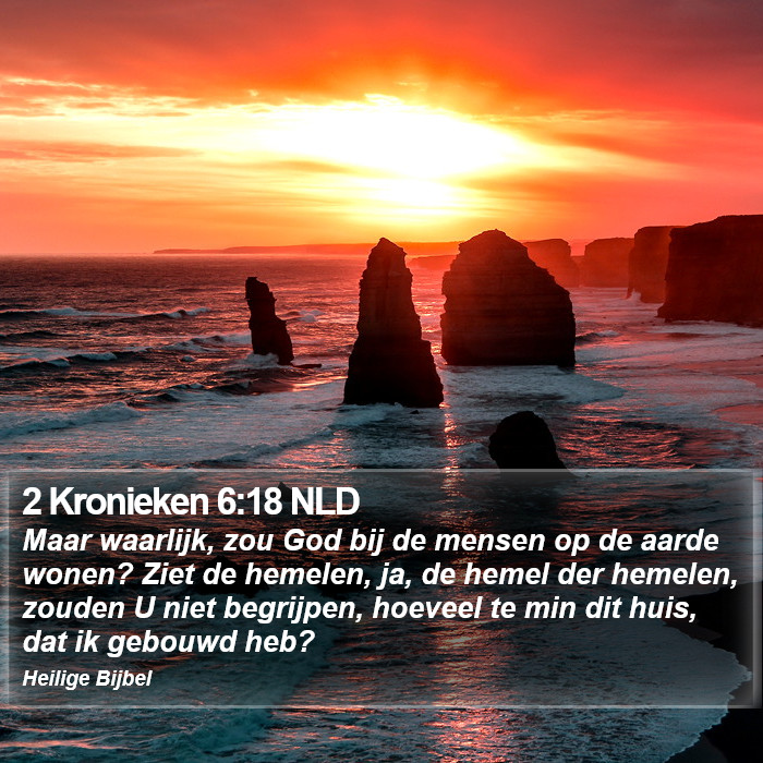 2 Kronieken 6:18 NLD Bible Study