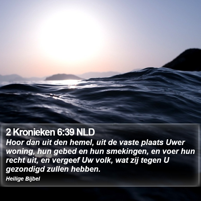 2 Kronieken 6:39 NLD Bible Study