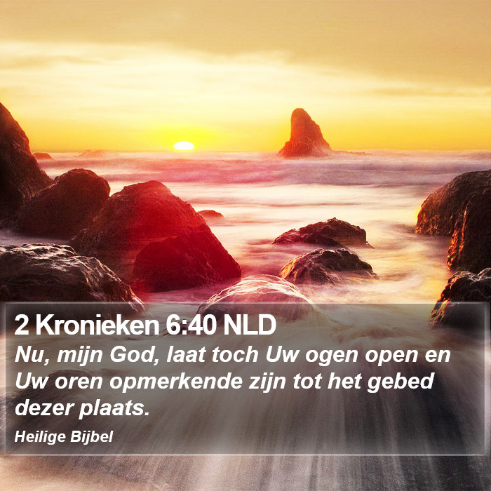 2 Kronieken 6:40 NLD Bible Study