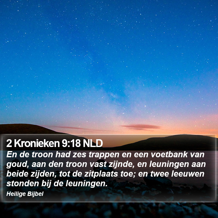 2 Kronieken 9:18 NLD Bible Study